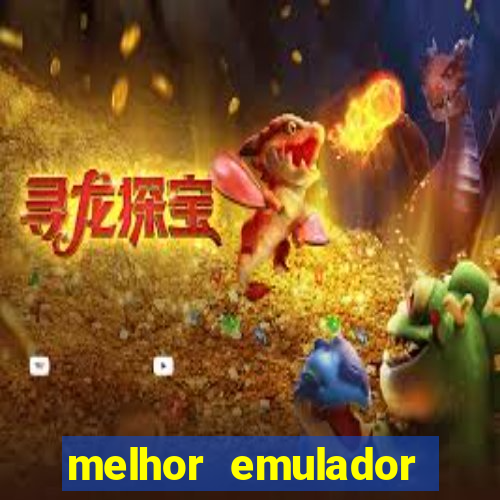 melhor emulador para pc fraco